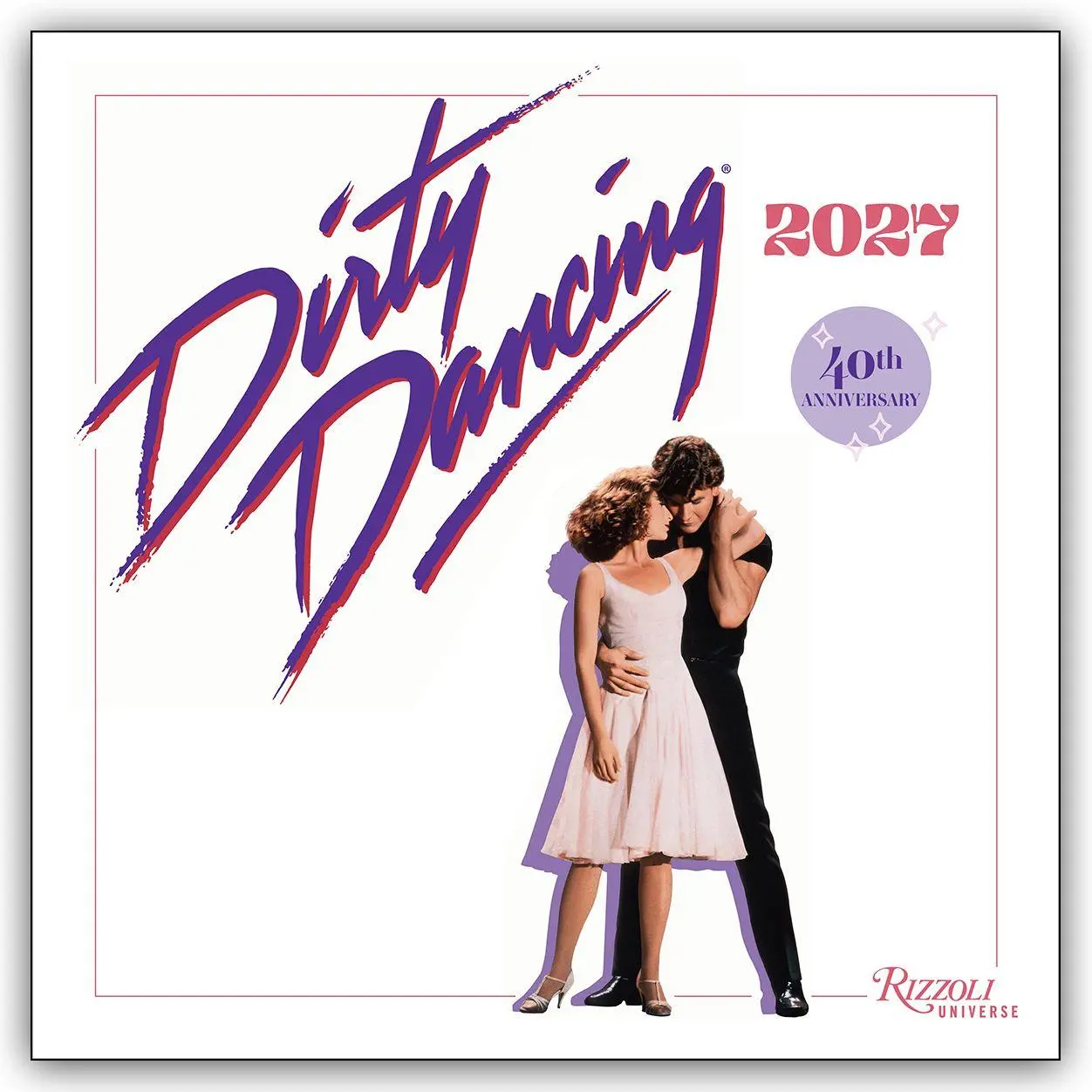 Cover: 9780789349743 | Dirty Dancing 2027 - Wandkalender | Universe Publishing | Kalender
