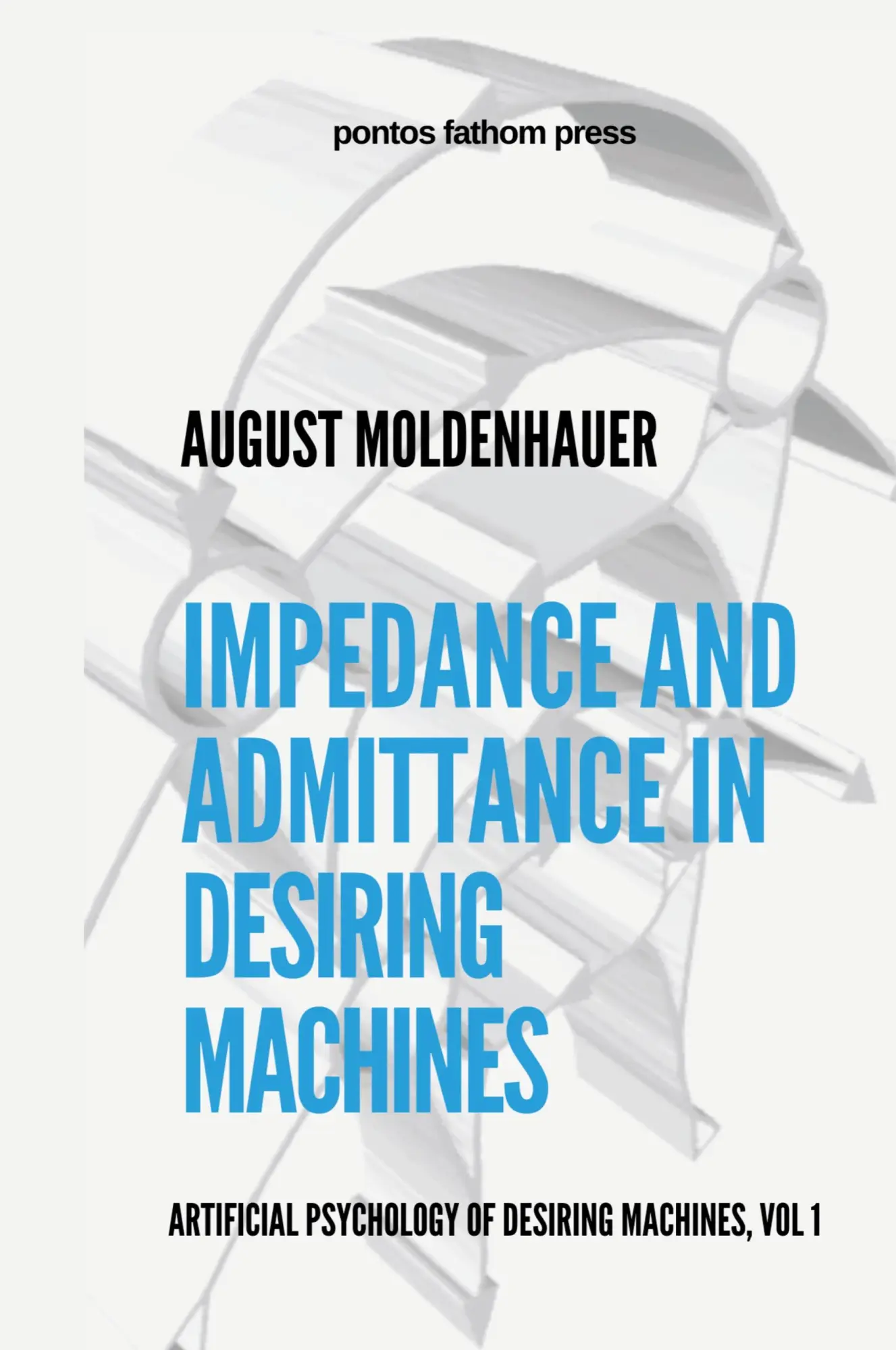 Cover: 9781257829743 | Impedance and Admittance in Desiring Machines | August Moldenhauer