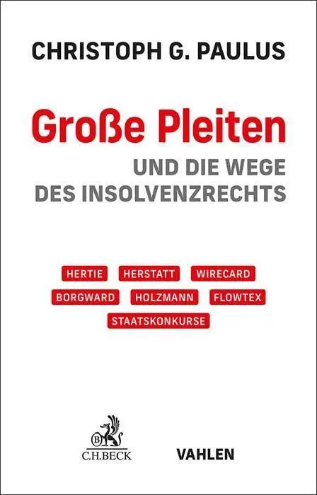 Cover: 9783406809743 | Große Pleiten | und die Wege des Insolvenzrechts | Paulus | Buch