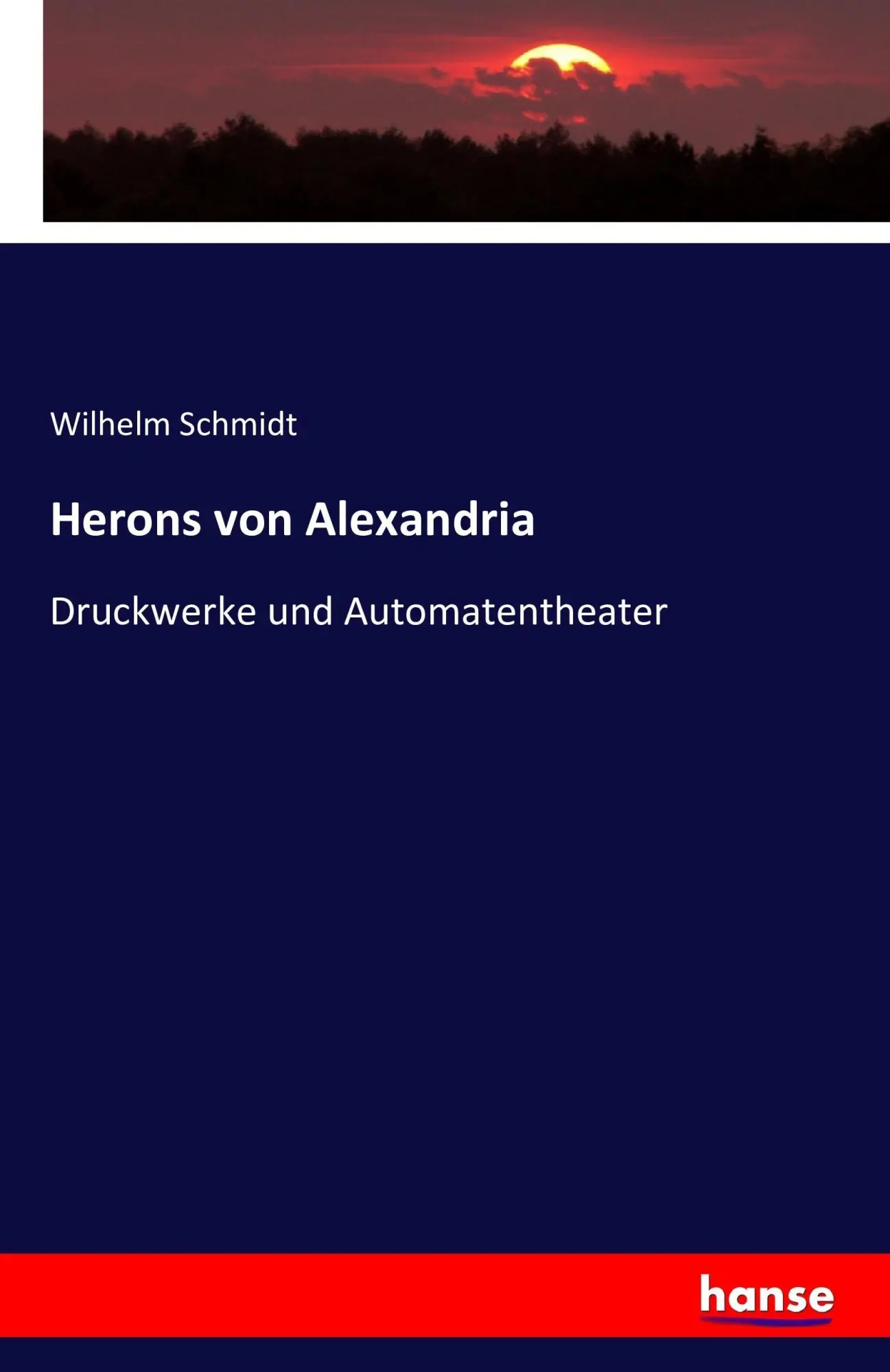Cover: 9783742899743 | Herons von Alexandria | Druckwerke und Automatentheater | Schmidt
