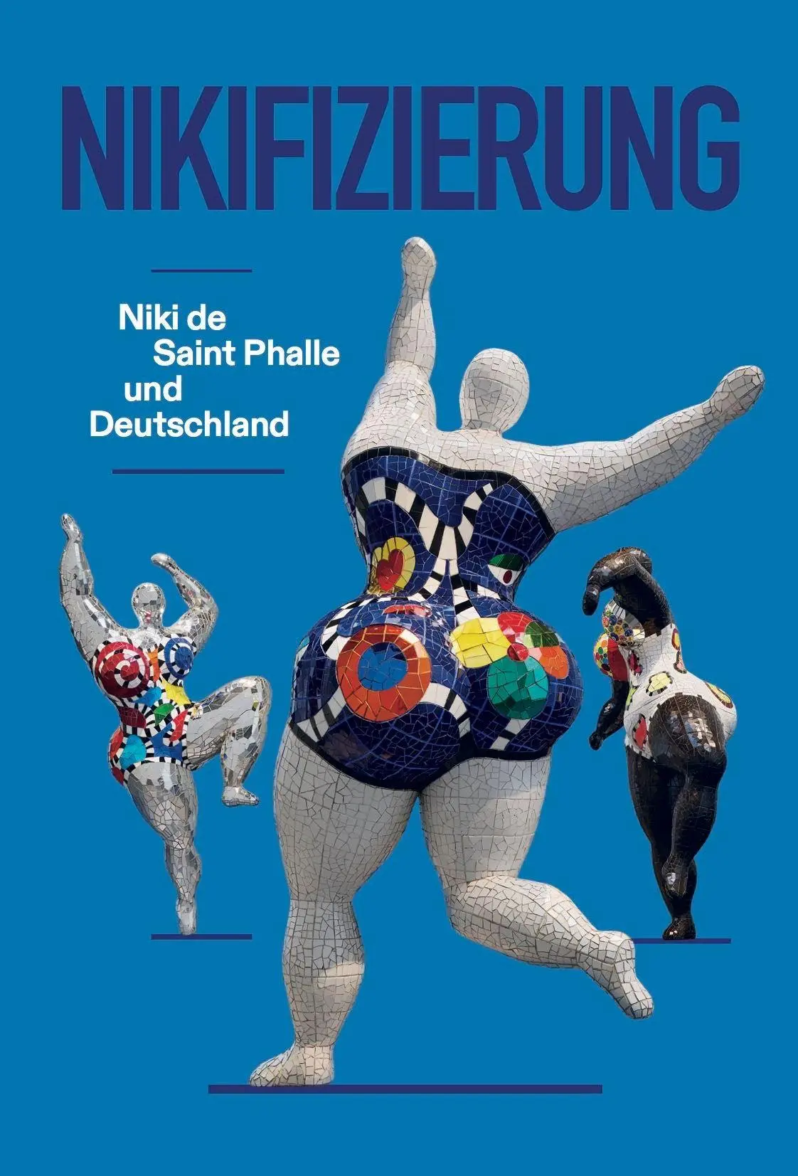 Cover: 9783753309743 | Nikifizierung. Niki de Saint Phalle und Deutschland | Judin (u. a.)