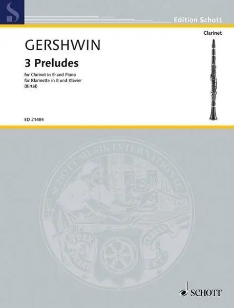 Cover: 9790001189743 | 3 Preludes | Klarinette in B und Klavier., Edition Schott | Gershwin