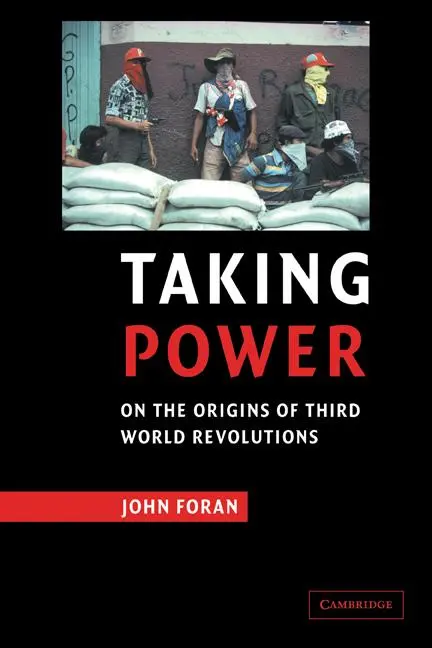 Cover: 9780521629843 | Taking Power | On the Origins of Third World Revolutions | John Foran