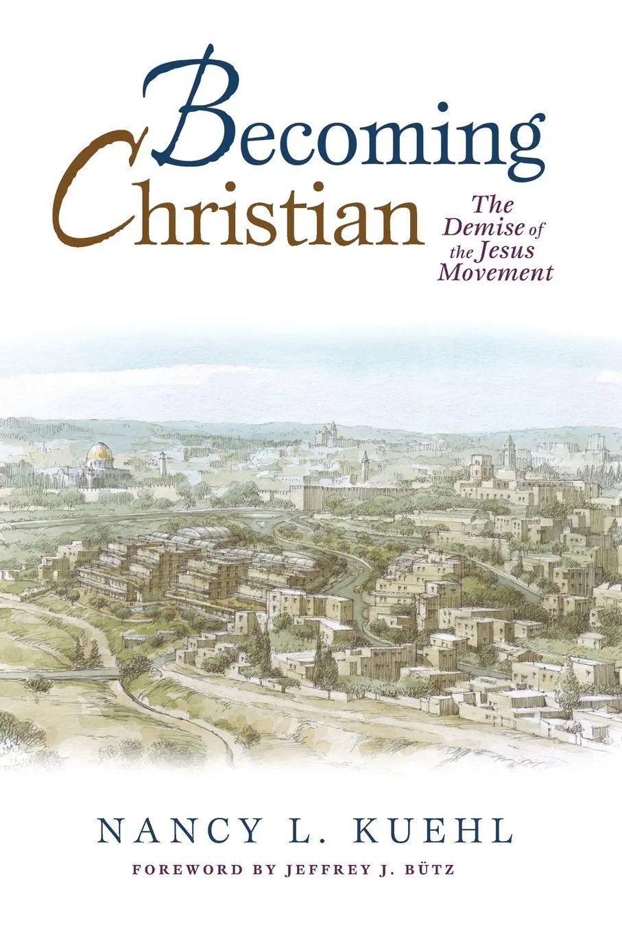Cover: 9781625649843 | Becoming Christian | Nancy L. Kuehl | Taschenbuch | Englisch | 2014