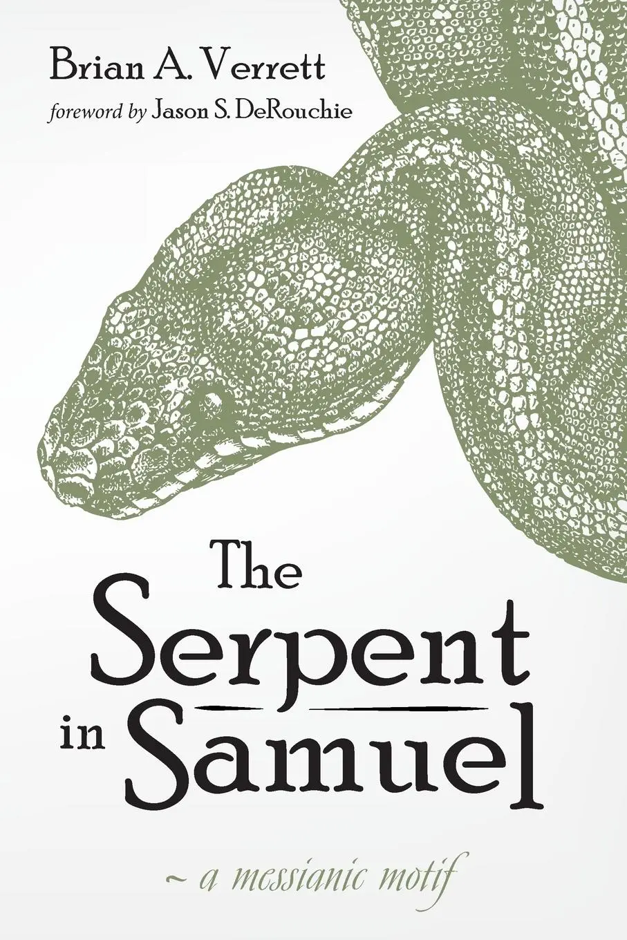 Cover: 9781725259843 | The Serpent in Samuel | Brian A. Verrett | Taschenbuch | Englisch