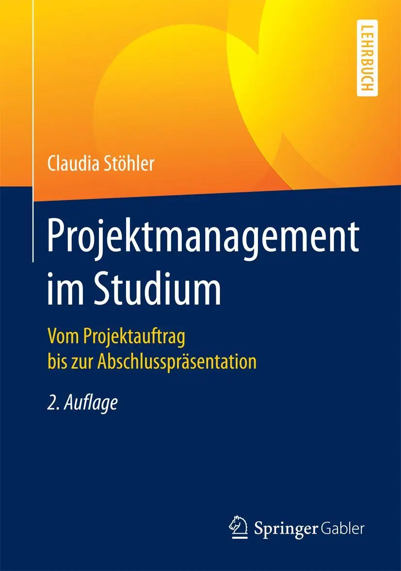 Cover: 9783658119843 | Projektmanagement im Studium | Claudia Stöhler | Buch | xi | Deutsch