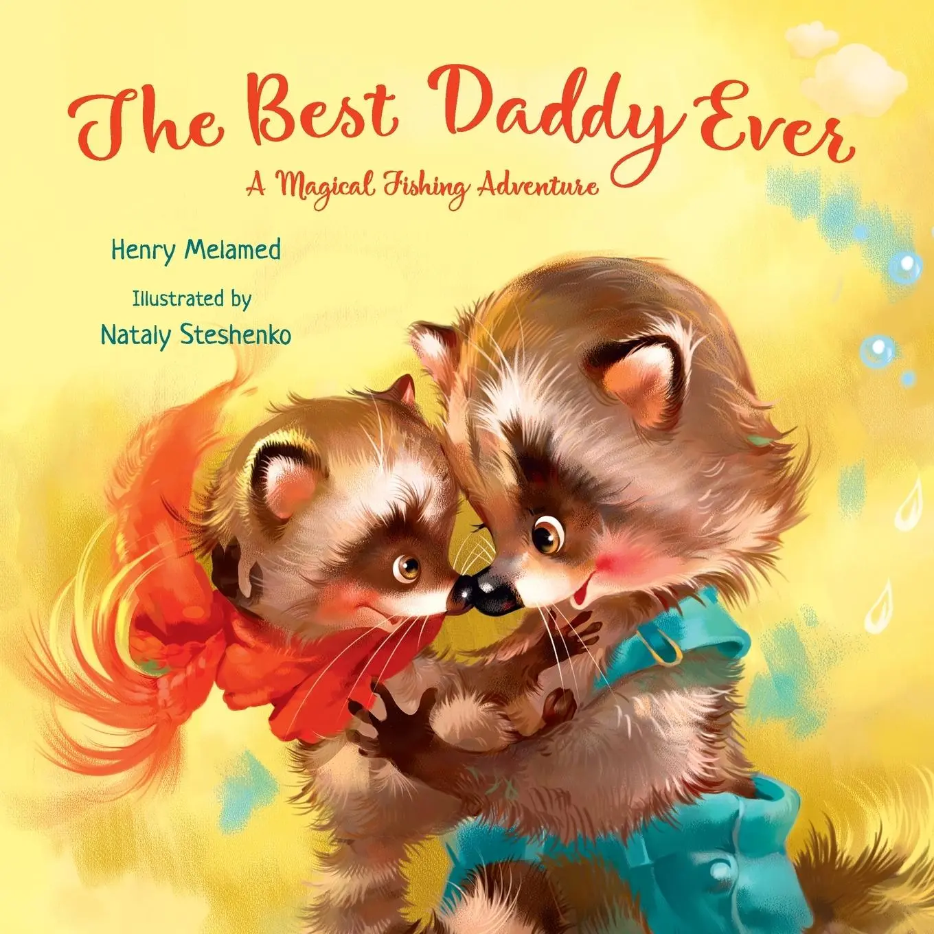 Cover: 9786170959843 | The Best Daddy Ever | A Magical Fishing Adventure | Henry Melamed