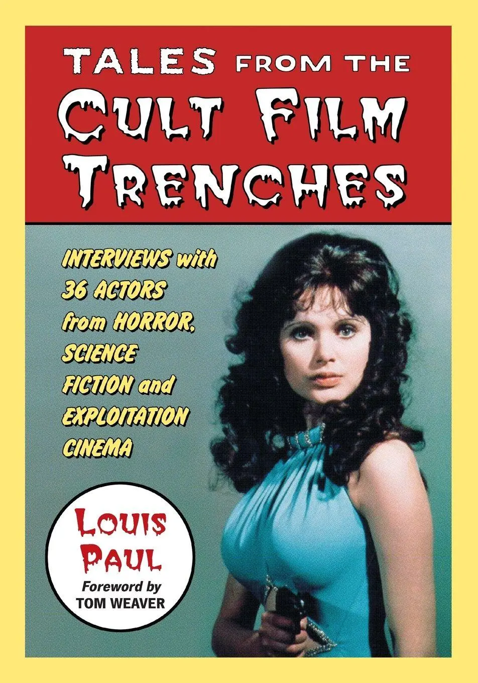 Cover: 9780786429943 | Tales from the Cult Film Trenches | Louis Paul | Taschenbuch | 2007