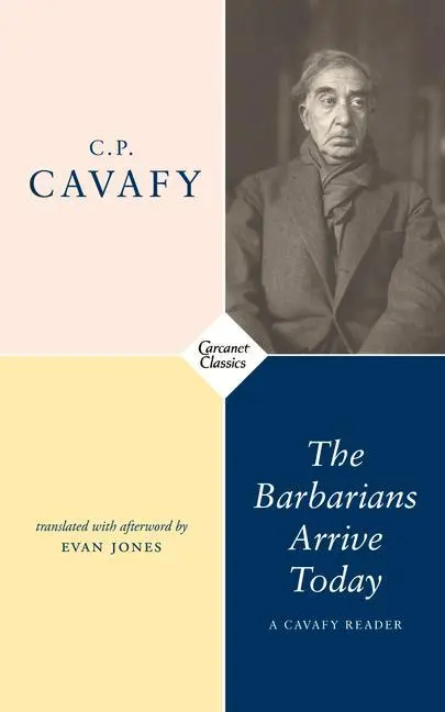 Cover: 9781784109943 | The Barbarians Arrive Today | Poems &amp; Prose | Constantine C P | Buch
