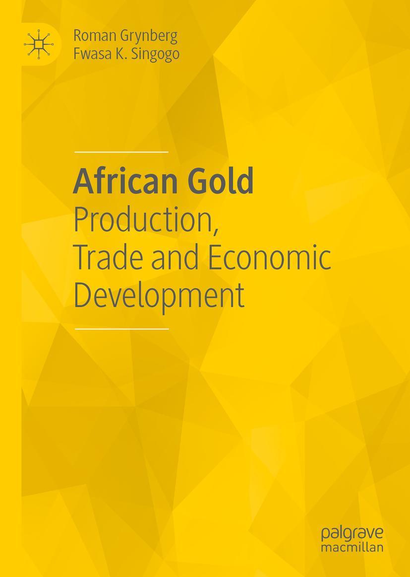 Cover: 9783030659943 | African Gold | Production, Trade and Economic Development | Buch