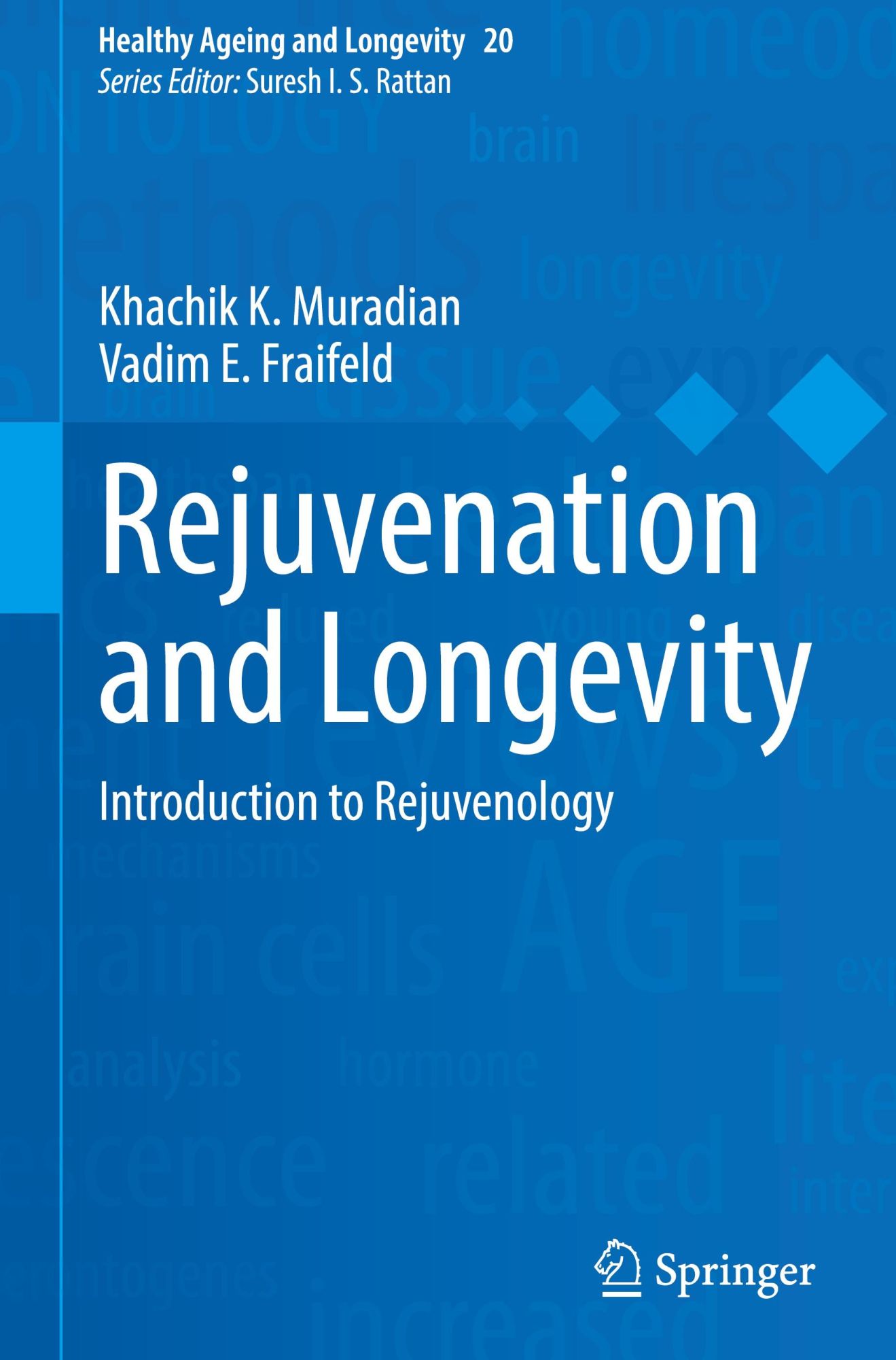 Cover: 9783031649943 | Rejuvenation and Longevity | Introduction to Rejuvenology | Buch | x