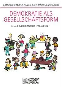 Cover: 9783734409943 | Demokratie als Gesellschaftsform | 7. Jahrbuch Demokratiepädagogik