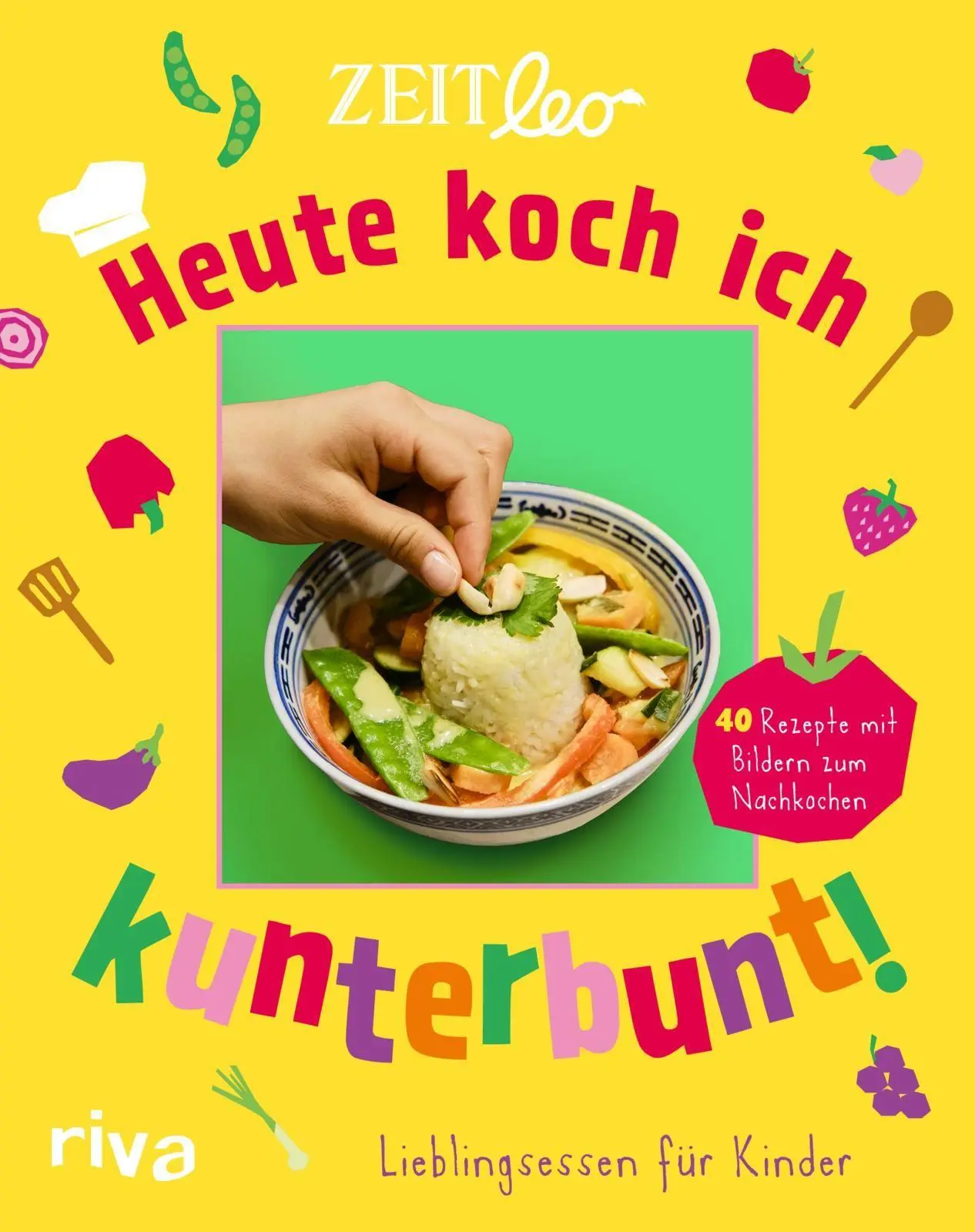 Cover: 9783742329943 | ZEIT LEO - Heute koch ich kunterbunt! | Zeit Leo | Buch | 128 S.