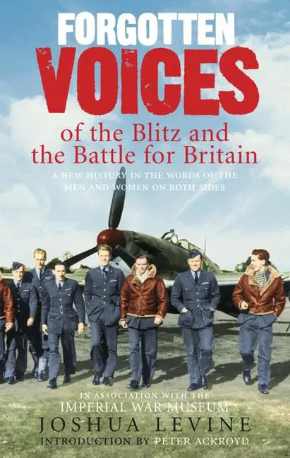 Cover: 9780091910044 | Forgotten Voices of the Blitz and the Battle For Britain | Levine