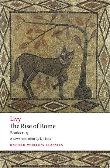 Cover: 9780199540044 | The Rise of Rome | Books One to Five | Livy (u. a.) | Taschenbuch