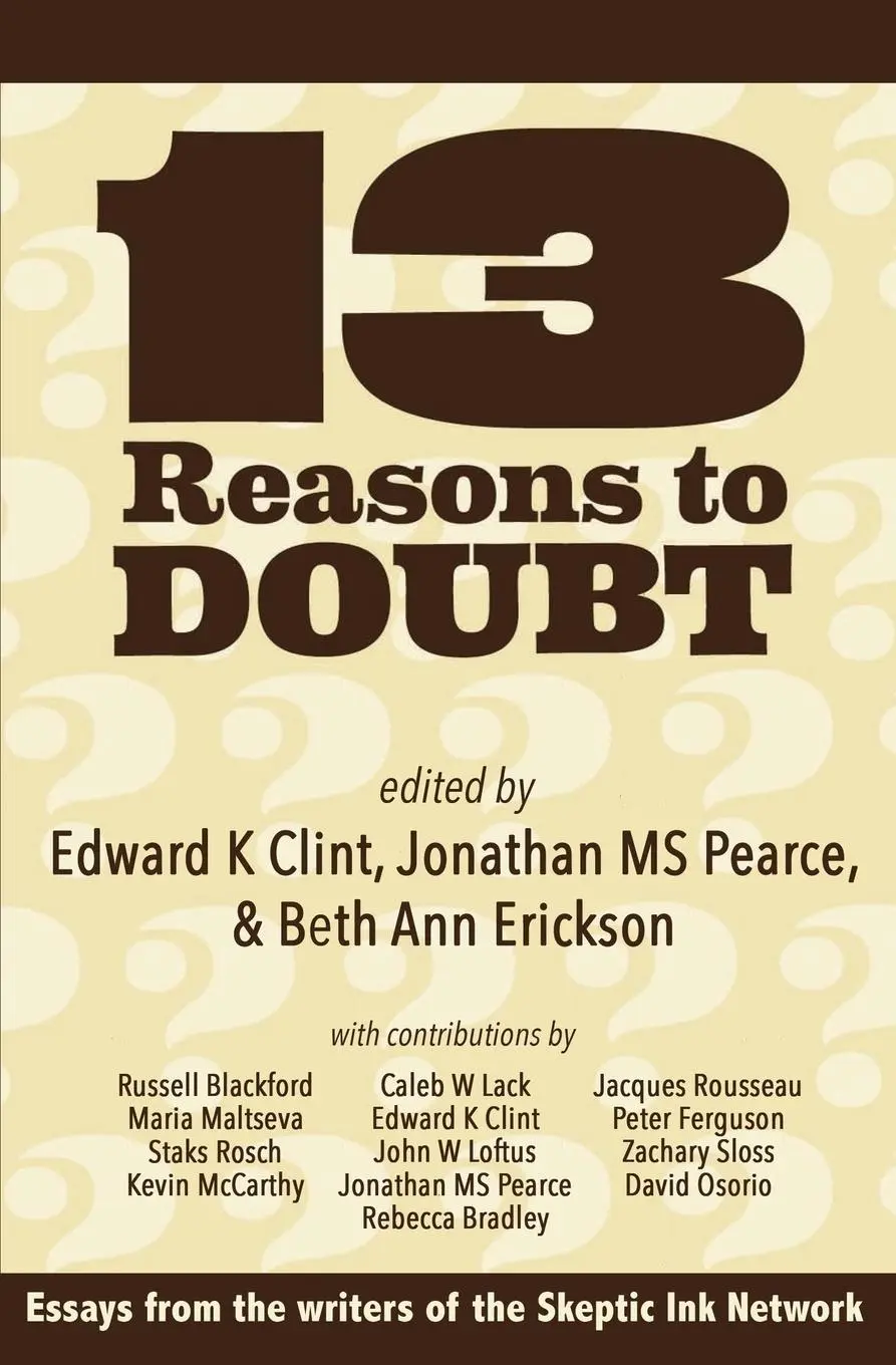 Cover: 9780992600044 | 13 Reasons to Doubt | Edward K. Clint (u. a.) | Taschenbuch | Englisch