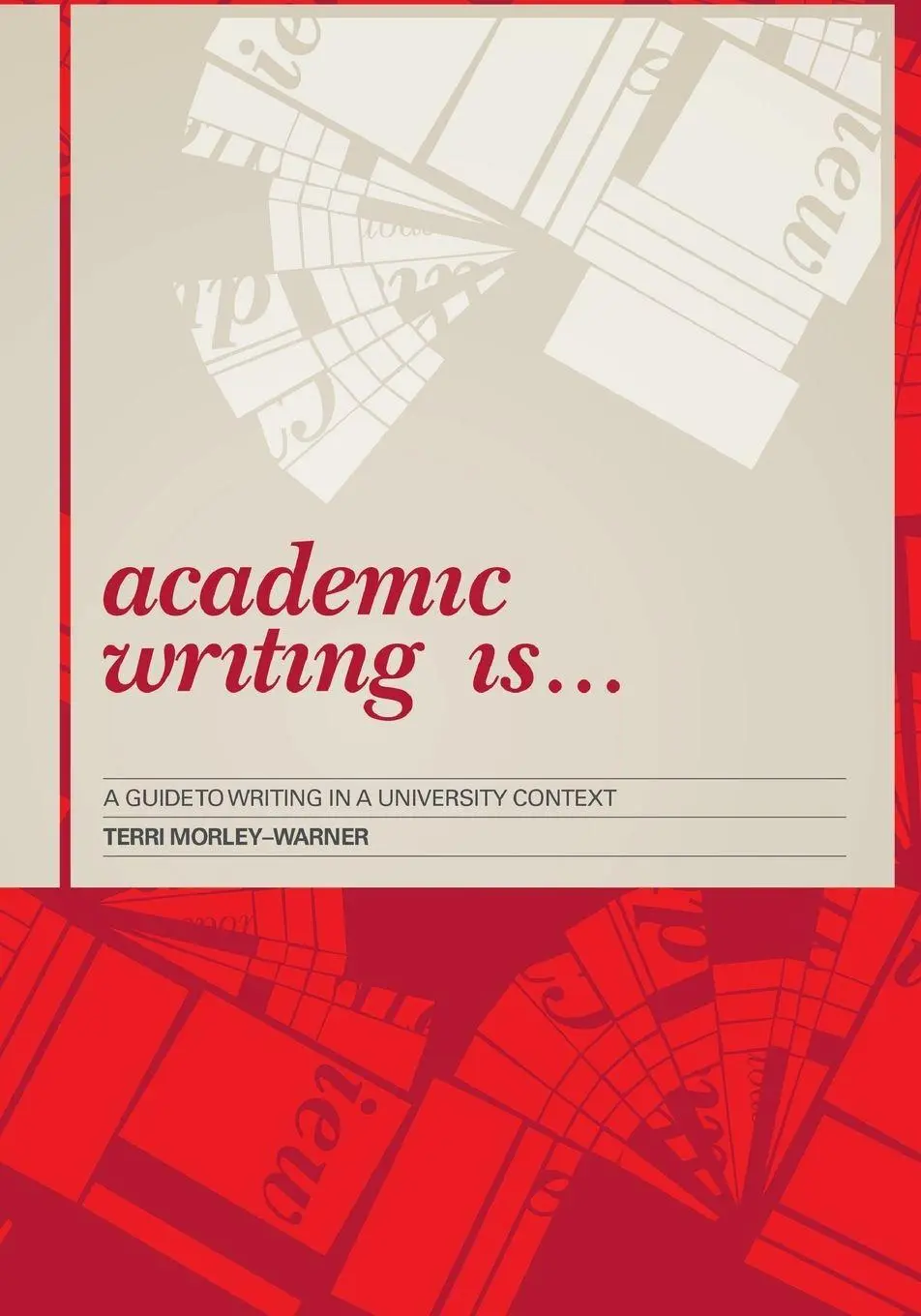 Cover: 9781743320044 | Academic Writing Is... | A Guide to Writing in a University Context