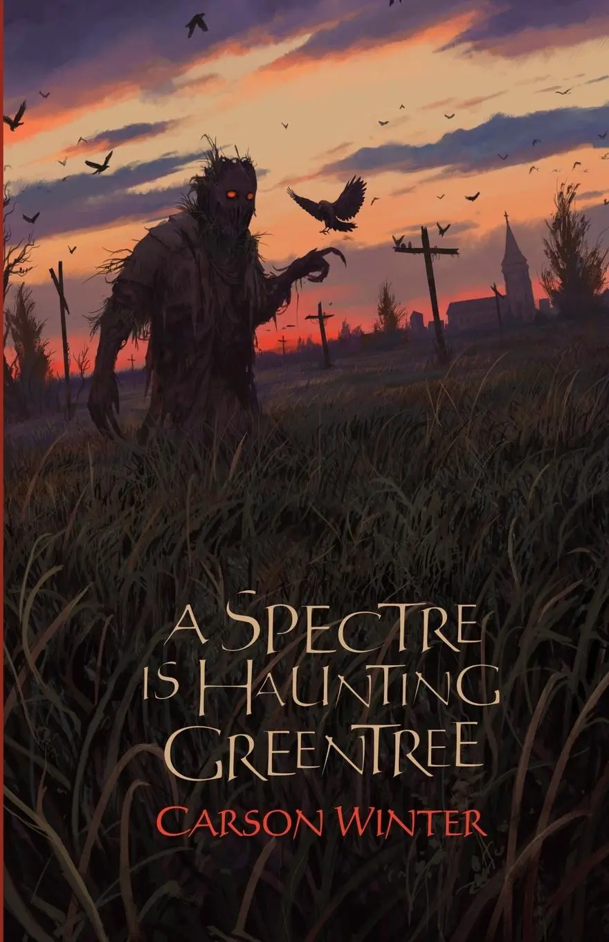 Cover: 9781959790044 | A Spectre is Haunting Greentree | Carson Winter | Taschenbuch | 2024