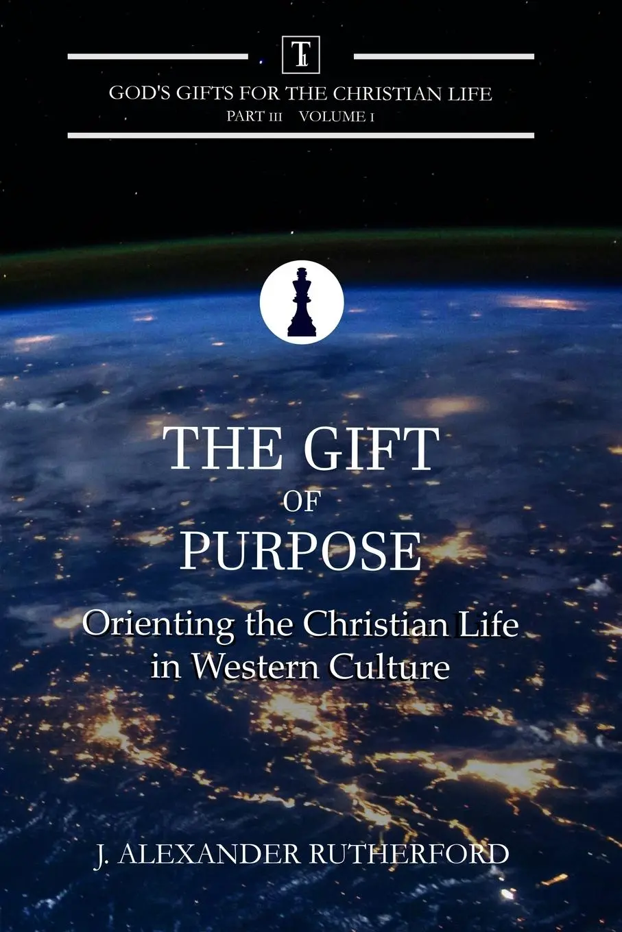 Cover: 9781989560044 | The Gift of Purpose | Orienting the Christian Life in Western Culture