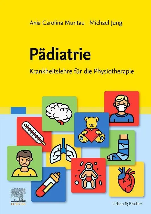 Cover: 9783437450044 | Pädiatrie | Krankheitslehre für die Physiotherapie | Muntau (u. a.)