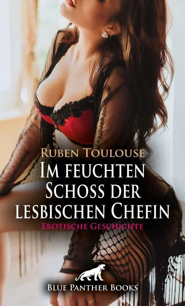 Cover: 9783759060044 | Im feuchten Schoß der lesbischen Chefin Erotische Geschichte + 3...