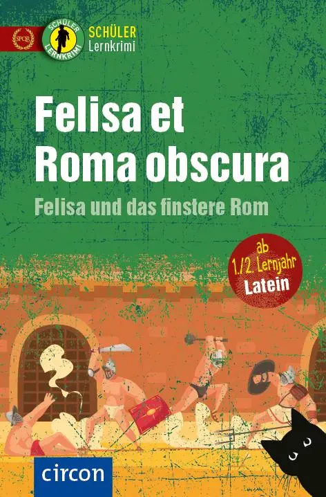 Cover: 9783790100044 | Felisa et Roma obscura - Felisa und das finstere Rom | Sabine Merten