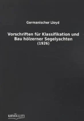 Cover: 9783845710044 | Vorschriften für Klassifikation und Bau von hölzernen Segelyachten...