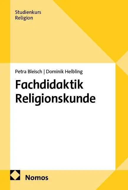 Cover: 9783848780044 | Fachdidaktik Religionskunde | Petra Bleisch (u. a.) | Taschenbuch