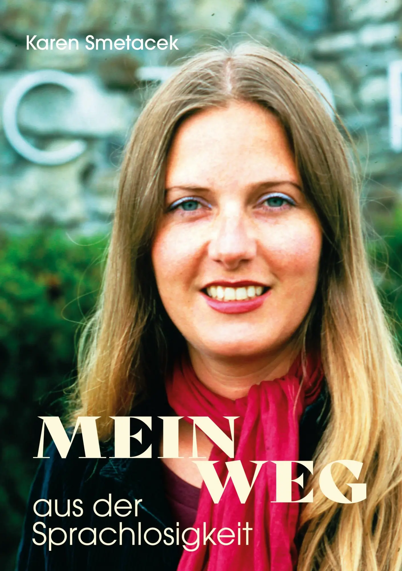 Cover: 9783910500044 | Mein Weg aus der Sprachlosigkeit | Karen Smetacek | Taschenbuch | 2025