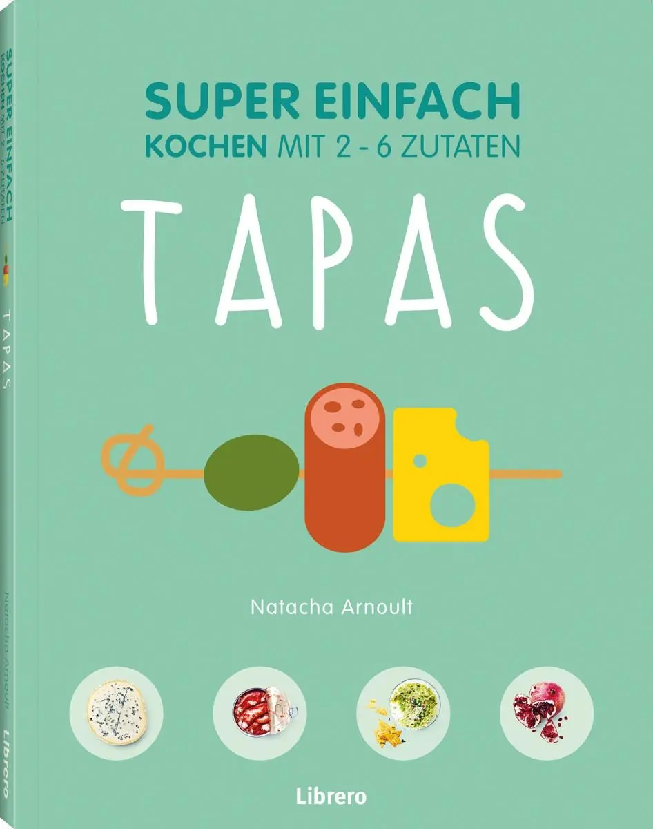 Cover: 9789463590044 | Super einfach - Tapas | Natacha Arnoult | Taschenbuch | 144 S. | 2018