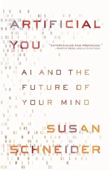 Cover: 9780691180144 | ARTIFICIAL YOU | AI and the Future of Your Mind | Susan Schneider
