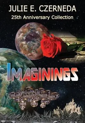 Cover: 9780995040144 | Imaginings 25th Anniversary Collection | Julie E Czerneda | Buch