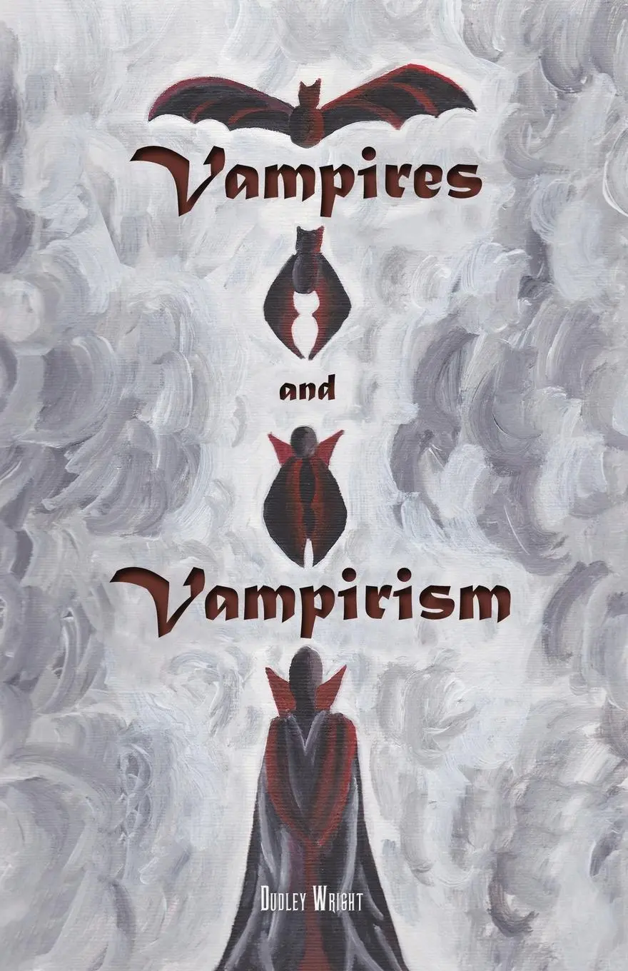 Cover: 9781735320144 | Vampires and Vampirism | Dudley Wright | Taschenbuch | Englisch | 2021