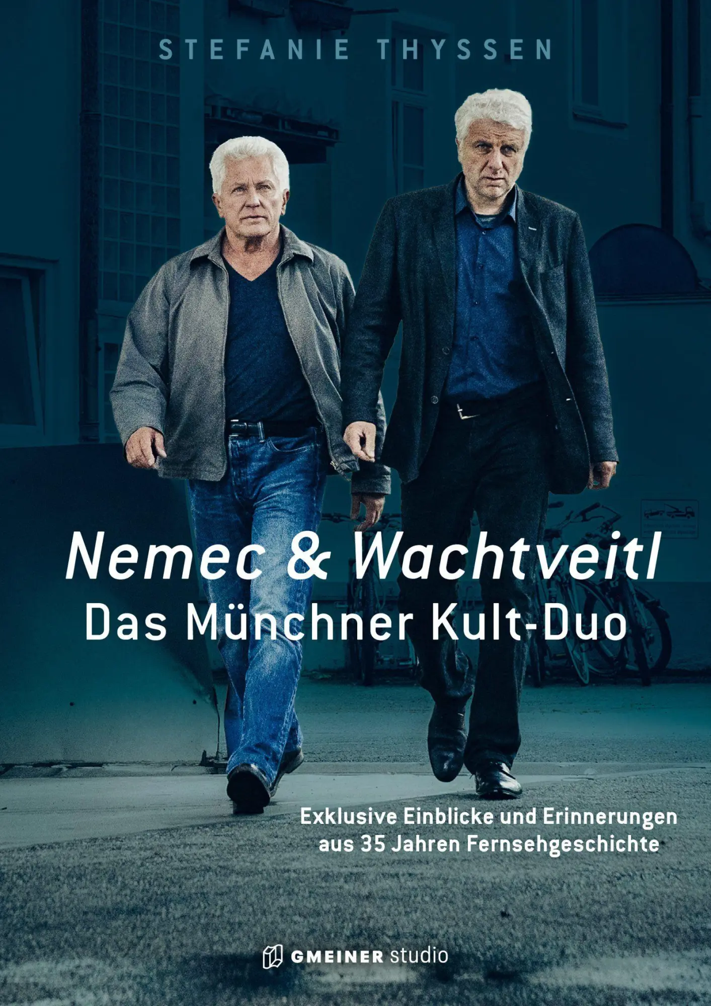 Cover: 9783780120144 | Nemec &amp; Wachtveitl: Das Münchner Kult-Duo | Stefanie Thyssen | Buch