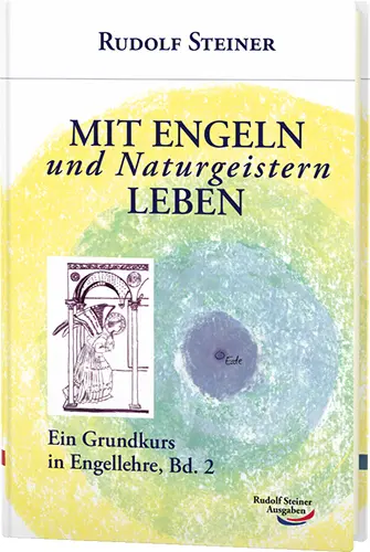 Cover: 9783867720144 | Mit Engeln und Naturgeistern leben | Rudolf Steiner | Buch | 296 S.