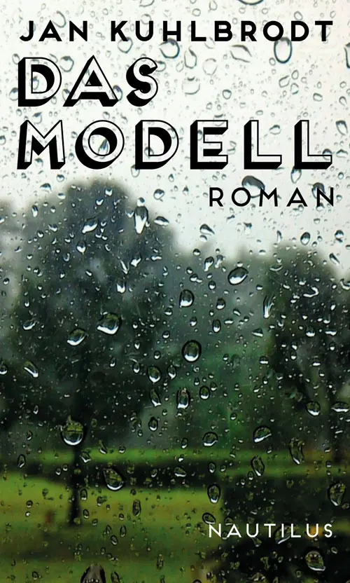 Cover: 9783960540144 | Das Modell | Roman | Jan Kuhlbrodt | Buch | 112 S. | Deutsch | 2016