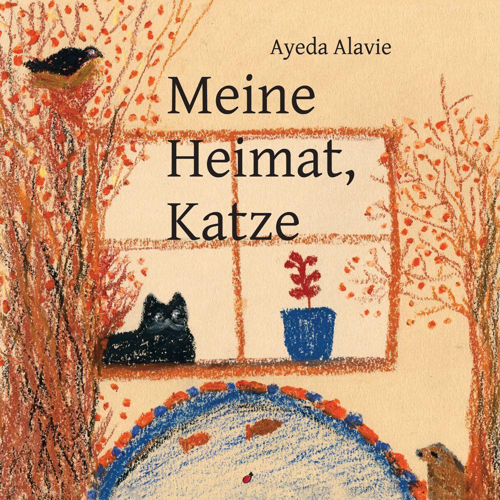 Cover: 9783962520144 | Meine Heimat, Katze | Ayeda Alavie | Buch | 56 S. | Deutsch | 2022