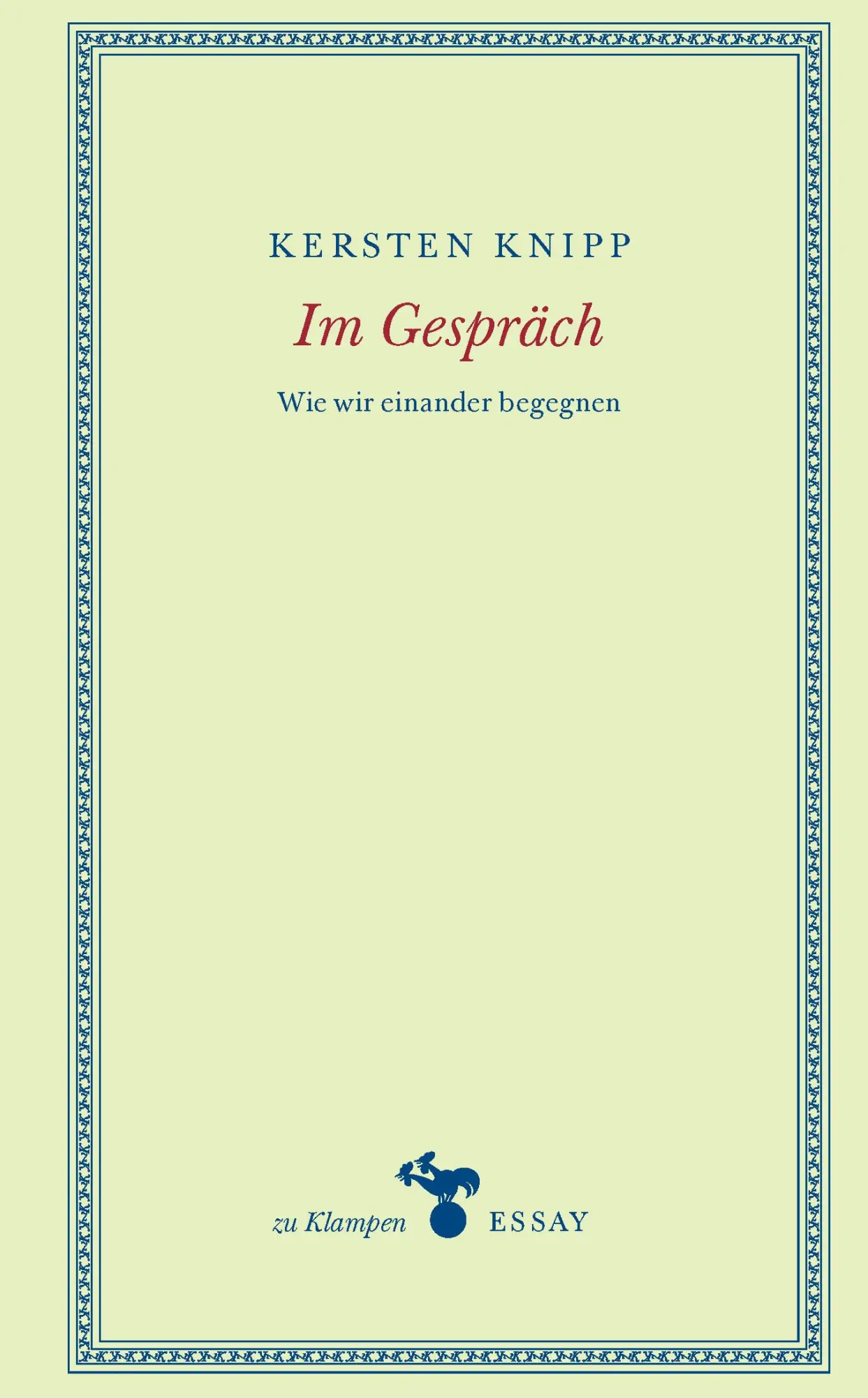 Cover: 9783987370144 | Im Gespräch | Wie wir einander begegnen | Kersten Knipp | Buch | 2024