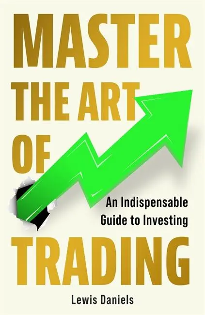 Cover: 9781785120244 | Master The Art of Trading | An Indispensable Guide to Investing | Buch