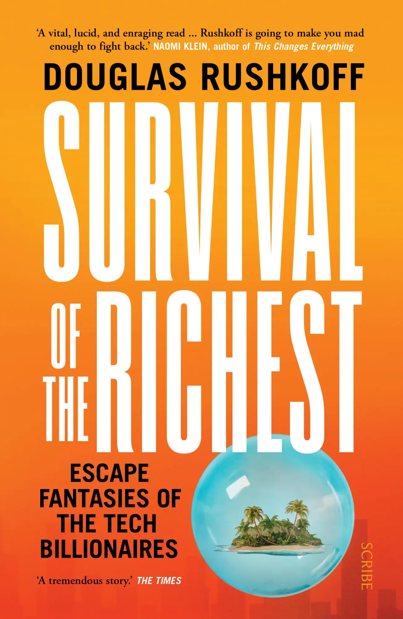 Cover: 9781915590244 | Survival of the Richest | escape fantasies of the tech billionaires Cover: 9781915590244 | Survival of the Richest | escape fantasies of the tech billionaires