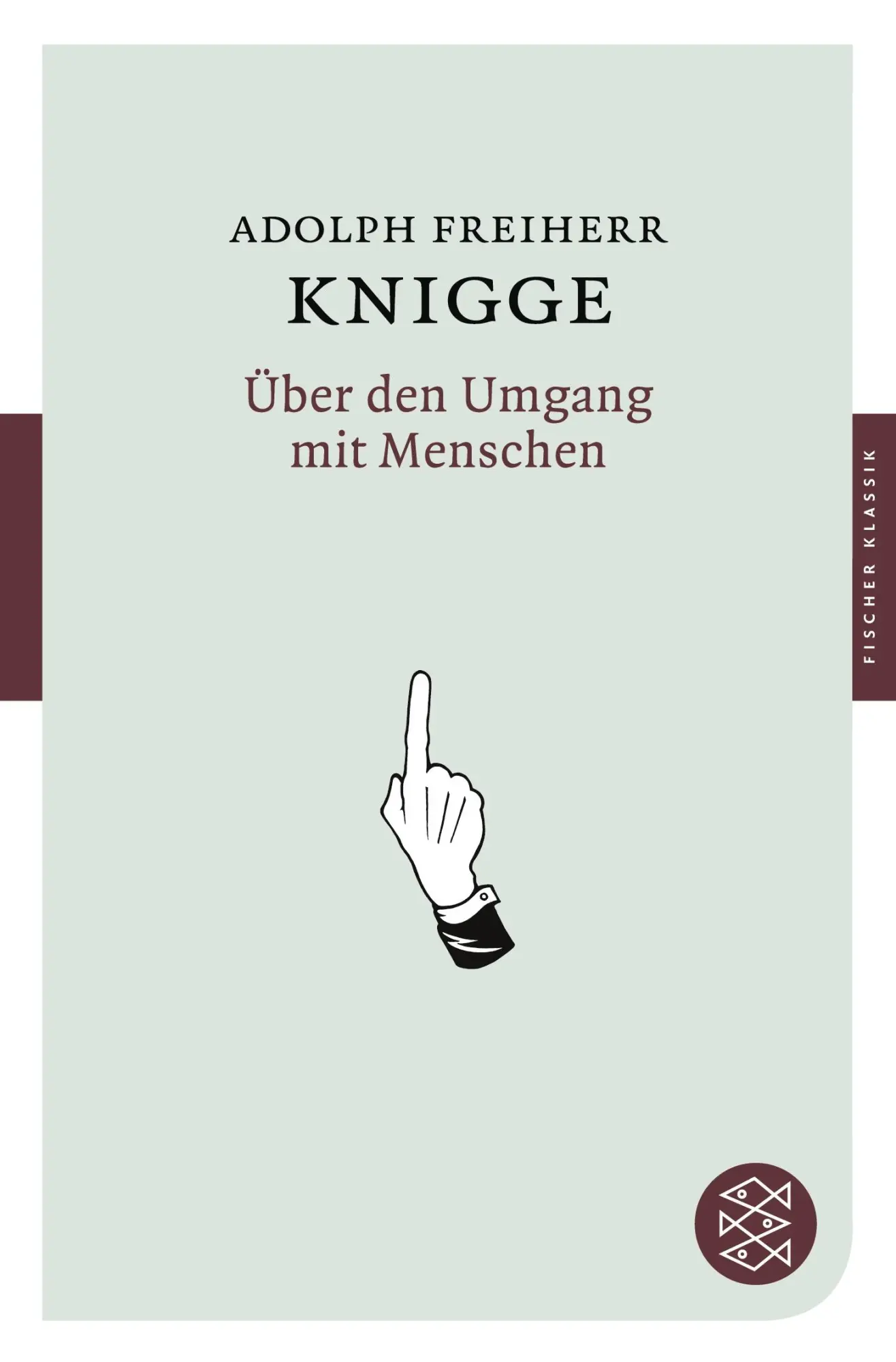 Cover: 9783596900244 | Über den Umgang mit Menschen | Adolph Freiherr Von Knigge | Buch