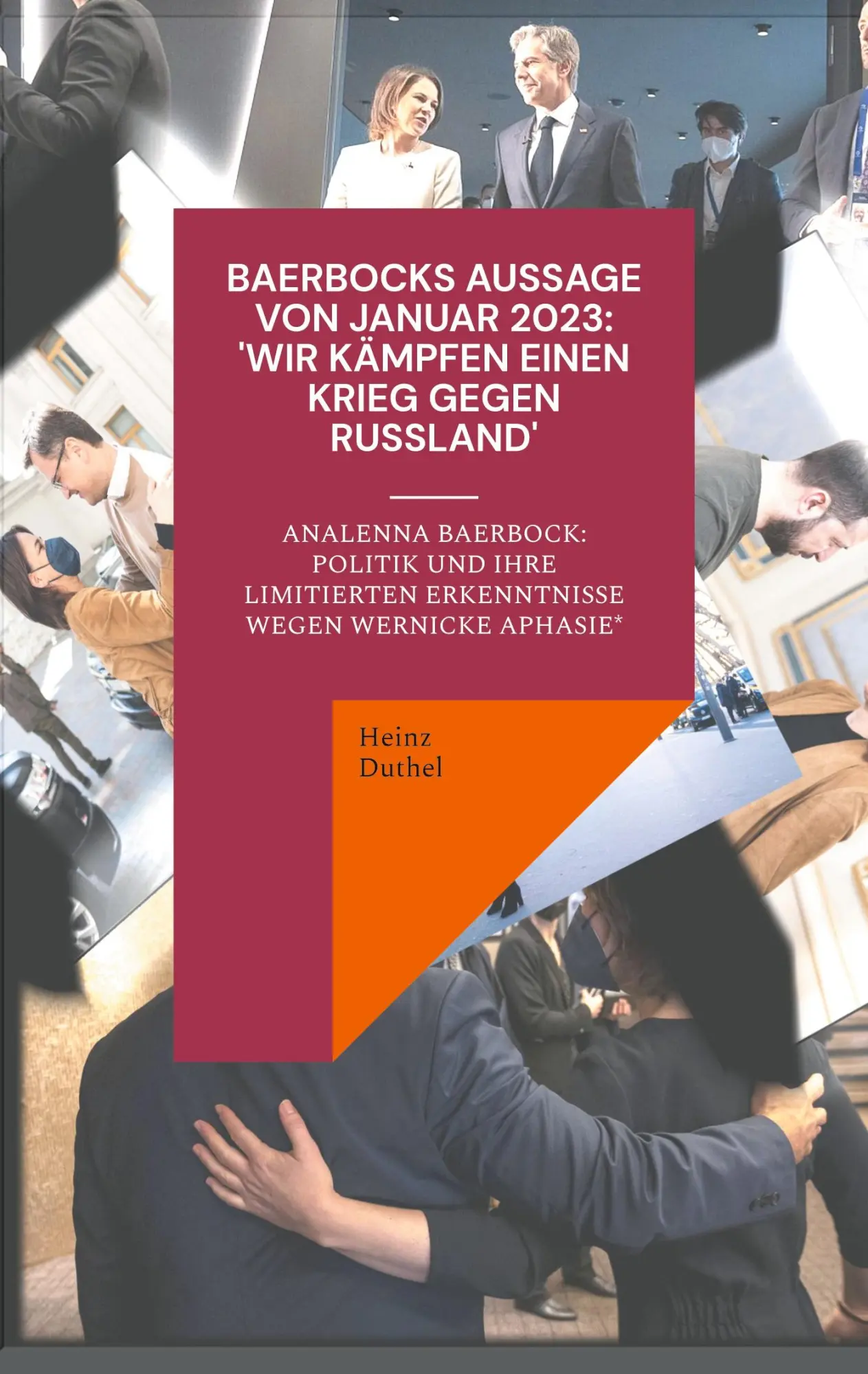 Cover: 9783757820244 | Baerbocks Aussage von Januar 2023: 'Wir kämpfen einen Krieg gegen...
