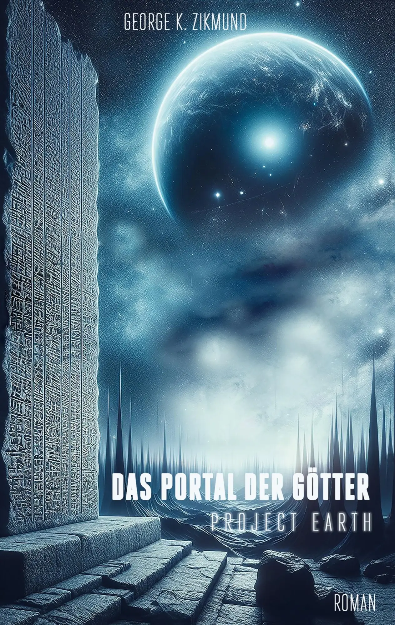 Cover: 9783759730244 | Das Portal der Götter | Project Earth | George K. Zikmund | Buch