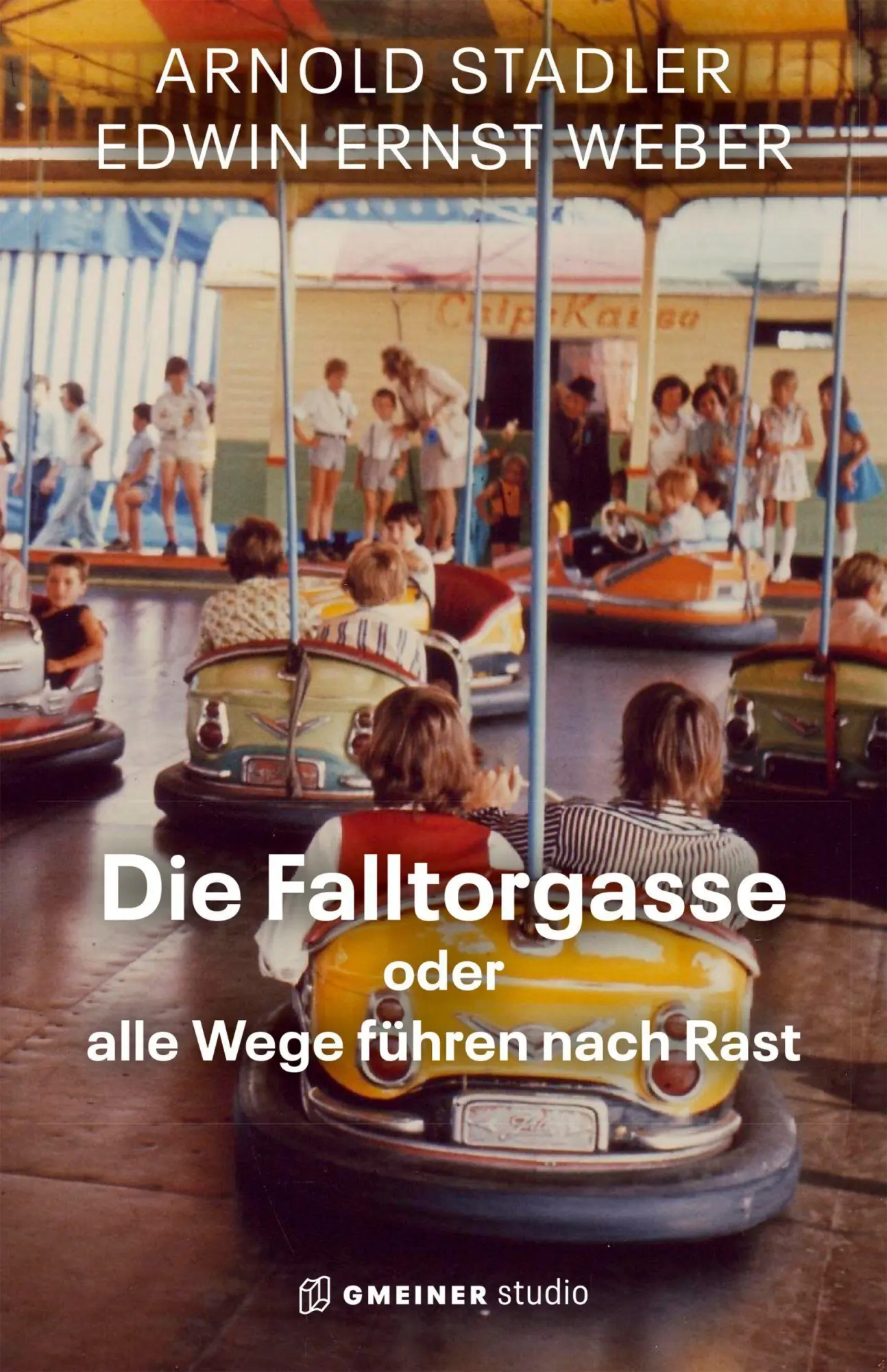 Cover: 9783780110244 | Die Falltorgasse oder alle Wege führen nach Rast | Stadler (u. a.)