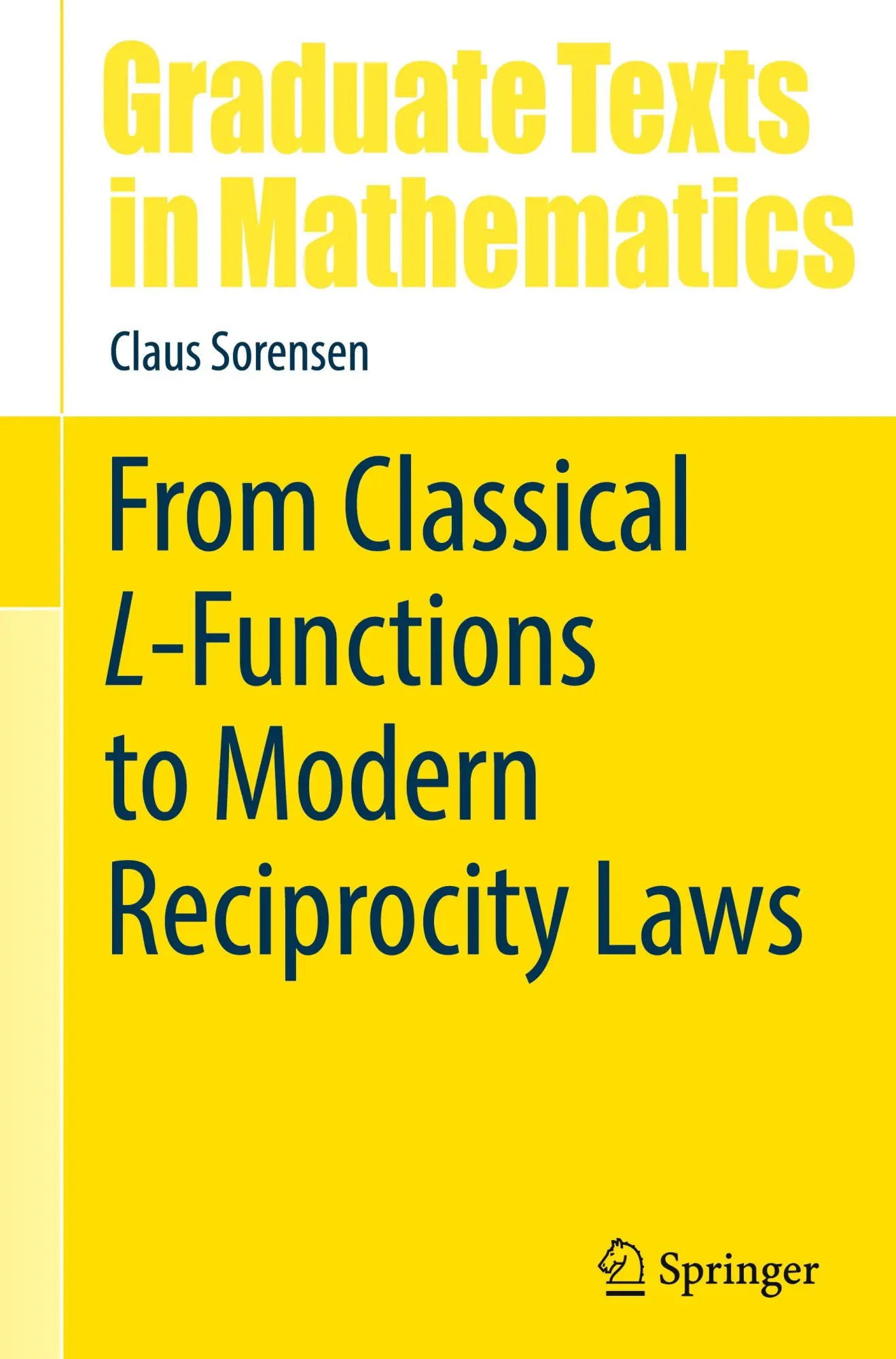 Cover: 9783032030344 | From Classical L-Functions to Modern Reciprocity Laws | Claus Sorensen