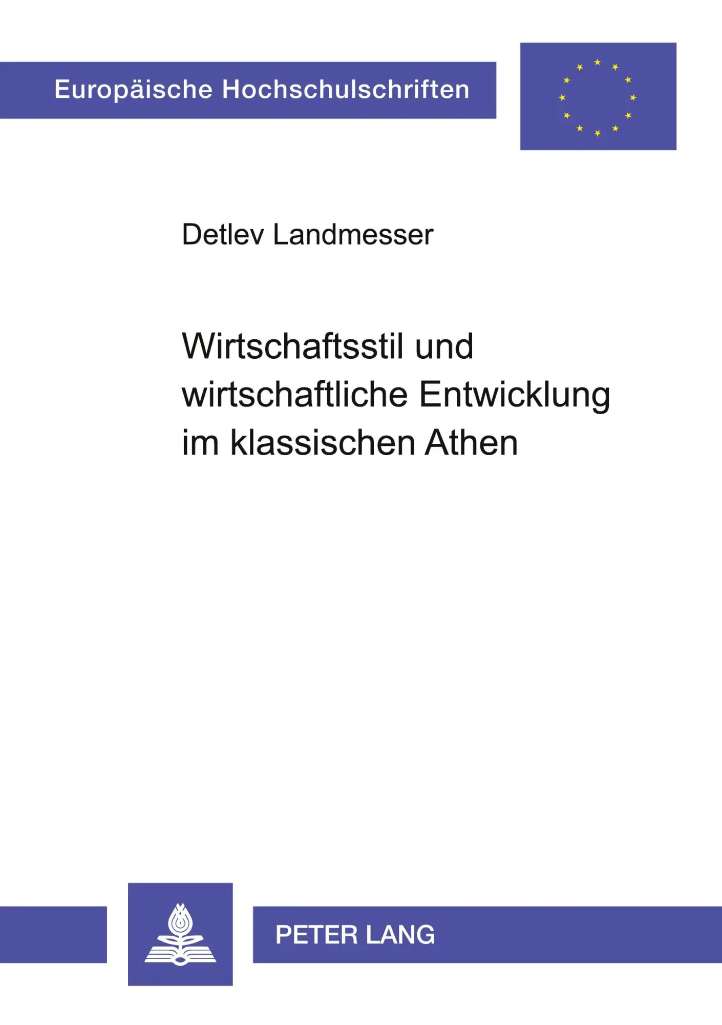 Cover: 9783631390344 | Wirtschaftsstil und wirtschaftliche Entwicklung im klassischen Athen