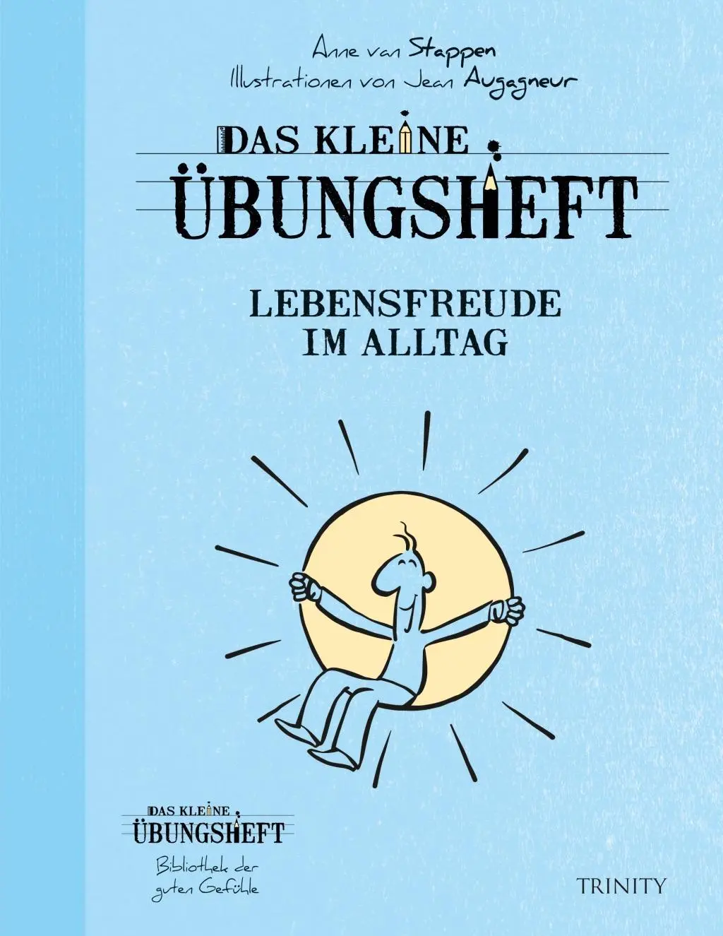 Cover: 9783955500344 | Das kleine Übungsheft Lebensfreude im Alltag | Anne van Stappen | Buch