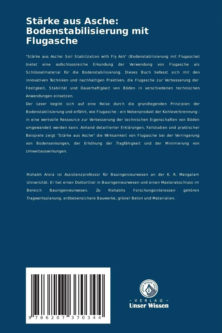 Rückseite: 9786207370344 | Stärke aus Asche: Bodenstabilisierung mit Flugasche | Rishabh Arora