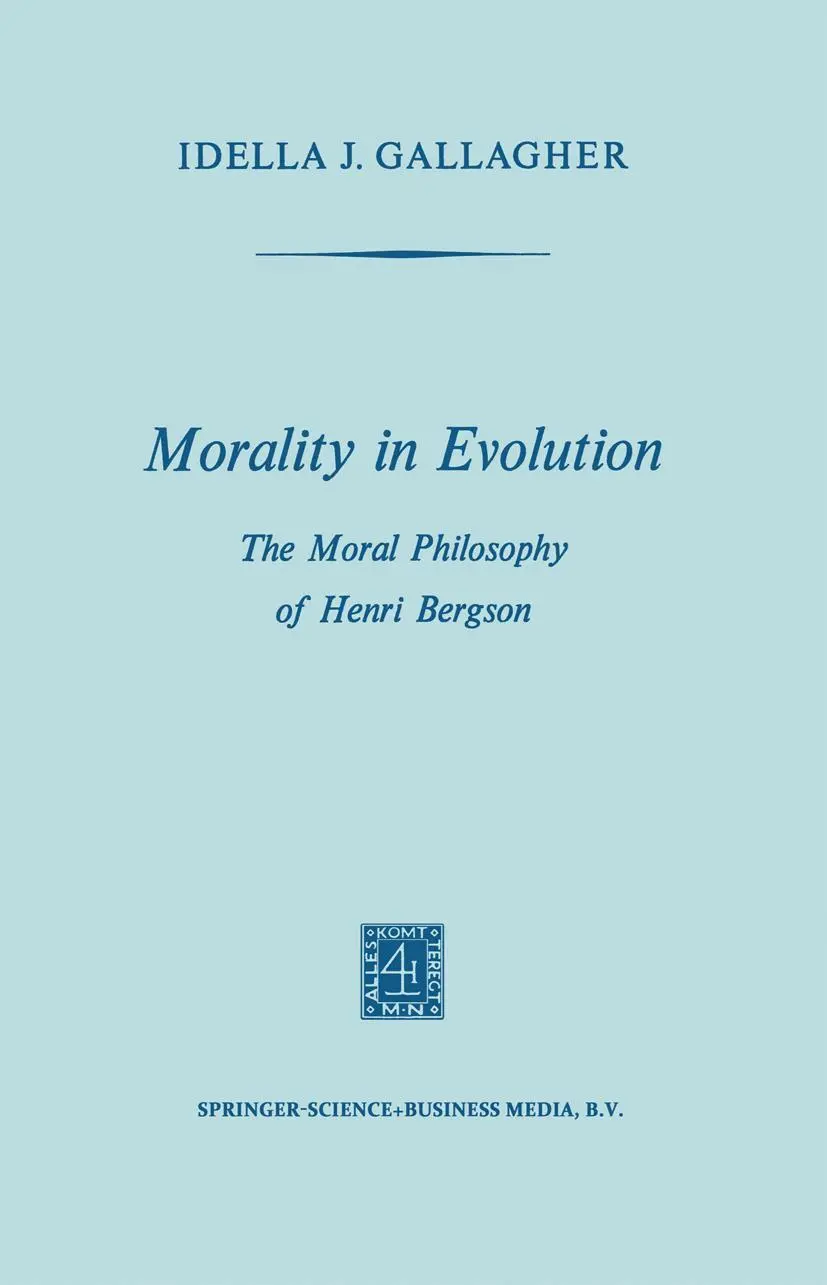 Cover: 9789401700344 | Morality in Evolution | The Moral Philosophy of Henri Bergson | Buch