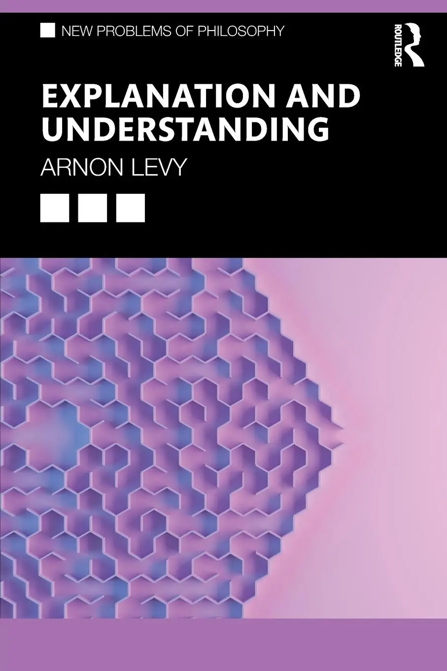 Cover: 9781138700444 | Explanation and Understanding | Arnon Levy | Taschenbuch | Englisch